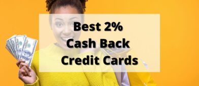Best 2% cash back credit cards