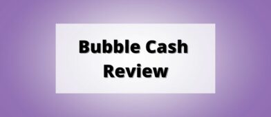 Bubble Cash Review