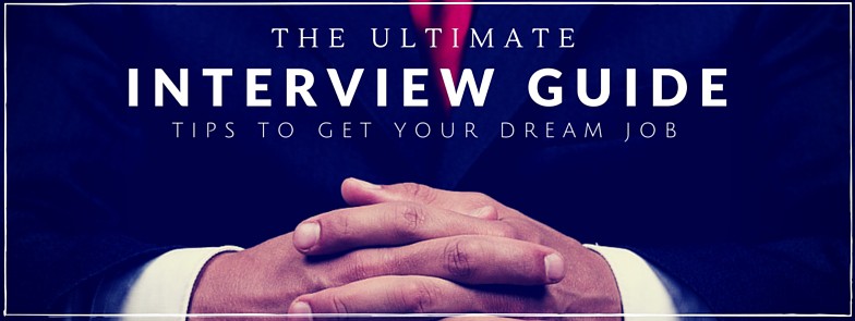 Ultimate Interview Guide: Tips to Get Your Dream Job
